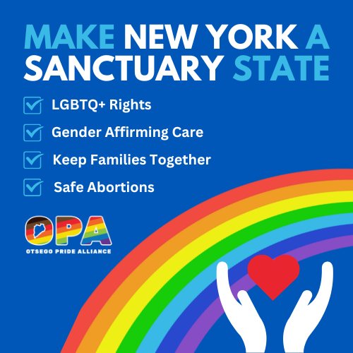 Make New York a Sanctuary State. LGBTQ+ Rights, Gender Affirming Care, Keep Families Together, Safe Abortions. Drawing of a rainbow with hands reacing up holding a heart.